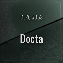 DLPC #053 - Docta