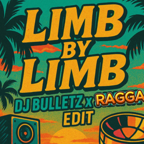 BULLETZ - LIMB BY LIMB - RAGGA EDIT