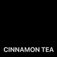 CINNAMON TEA