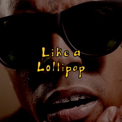Like A Lollipop