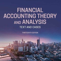 [PDF] Download Financial Accounting Theory and Analysis: Text and Cases Full