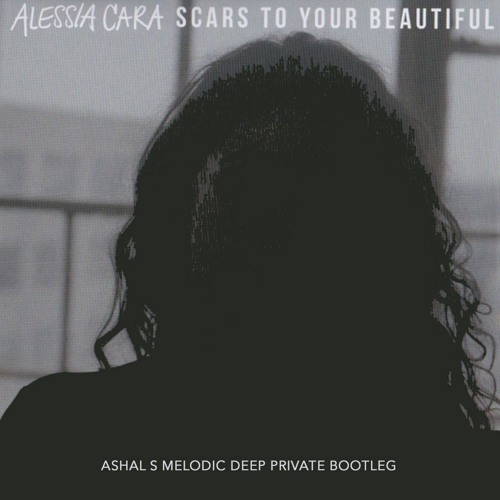 Alessia cara scars. Alessia cara scars to your beautiful. No scars to your beautiful. Alessia cara & the Warning.