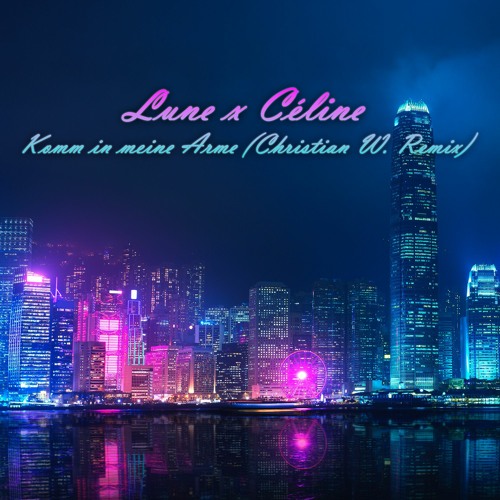 Lune X Céline - Komm In Meine Arme (Christian W. Remix)// Follow me on YouTube