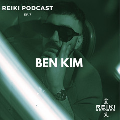 Reiki Podcast | EP.7 - Ben Kim