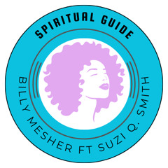Spiritual Guide ft Suzi Q. Smith