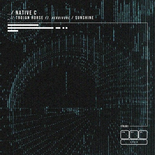 Native C - Trojan Horse FT Verbivore - Ctrl+Alt+Del Audio
