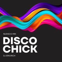 Disco Chick - Nudisco Mix