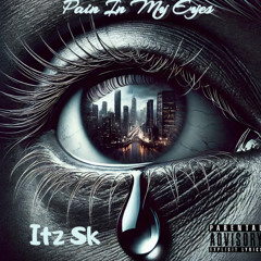 Pain In My Eyes