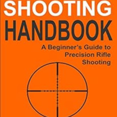 [READ] EPUB 💙 Long Range Shooting Handbook: Complete Beginner's Guide to Long Range