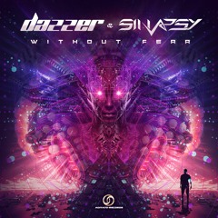 Dazzer & Sinapsy - Without Fear |Psytrance 2023|