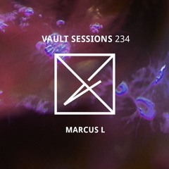 Vault Sessions #234 - Marcus L
