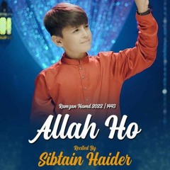 ALLAH_HO_ALLAH_HO_|_Sibtain_Haider_|_New_Hamd_2022_|_Ramzan_2022_|_Ustad_Nusrat_Fateh_Ali_Khan(128k)