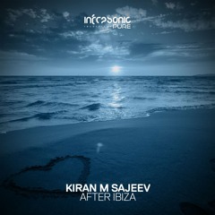 Kiran M Sajeev - After Ibiza (Extended Mix)
