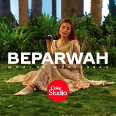 Momina Mustehsan | Beparwah | Coke Studio Season 14