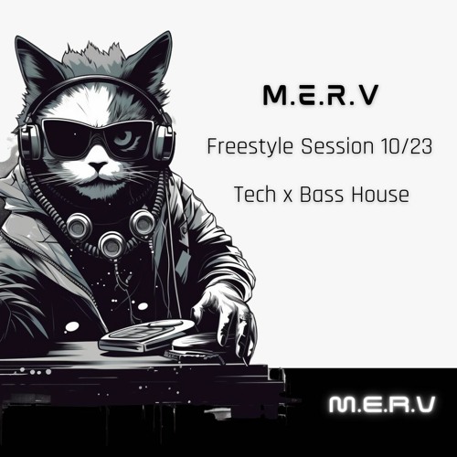2023_10 M.E.R.V.inthemix Freestyle Tech House
