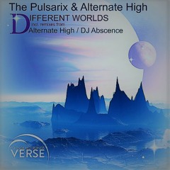The Pulsarix, Alternate High - Different Worlds (Original Mix)