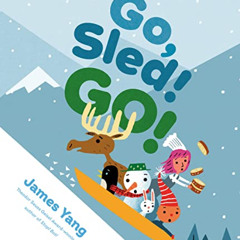 free PDF 📘 Go, Sled! Go! by  James Yang &  James Yang KINDLE PDF EBOOK EPUB