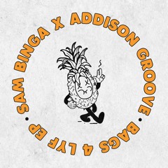Sam Binga & Addison Groove - TWANK