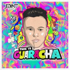 J E R A C // THIS IS GUARACHA