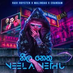 Neela Nethu (නීල නෙතු) By MalindaG X Ravi Royster X ErandaM