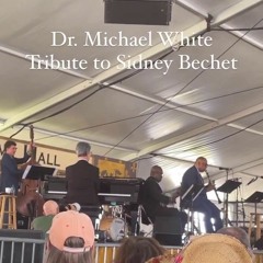 Dr. Michael White, Donald Harrison Jr. & Aurora Nealand: Tribute to Sidney Bichet 4/30/23 NOLA