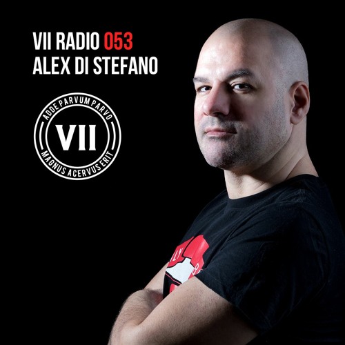 Stream VII Radio 53 - Alex Di Stefano by VII | Listen online for free on  SoundCloud
