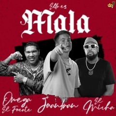 Juanfran Ft. El Micha Y Omega El Fuerte – Ella Es Mala