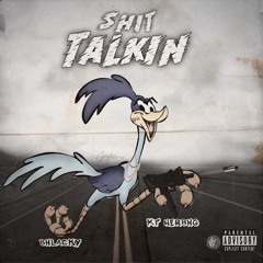Shiit Talk ft. Bhlacky