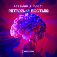 SteelniX & Makry - Change My Mind (Retroplay Bootleg)