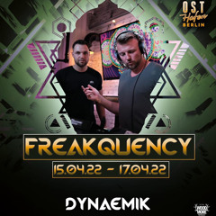 Dynaemik @Freakquency Festival 2022 (Easter Edition)