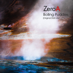 Boiling Puddles (Original 2022 Mix)