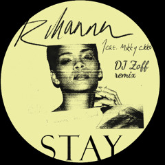 Rihanna - Stay (Dj Zoff Afro House Remix)
