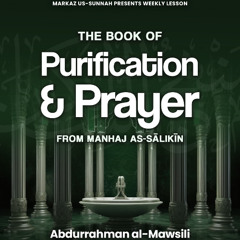 Lesson 19 - The Book of Purification & Prayer from Manhaj as-Salikin