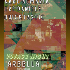 Voyage Mix w/Quicktastic, KArl Almaria and Tre DAniels [May 29th,2025]