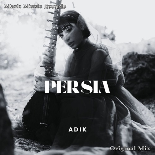 ADIK - PERSIA