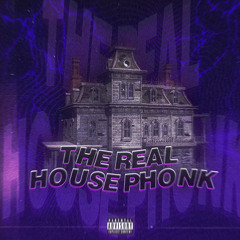 The Real House Phonk