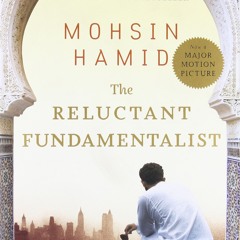 (PDF Download) The Reluctant Fundamentalist - Mohsin Hamid