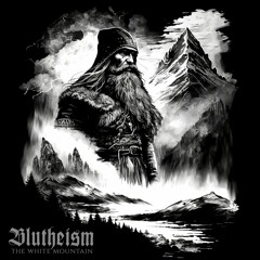 Blutheism -The White Mountain (demo track 2022)