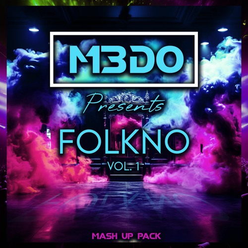 Stream ItzM3do! | Listen to M3do - Folkno - MASH UP PACK VOL.1 playlist ...