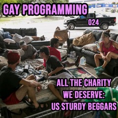 All The Charity We Deserve: Us Sturdy Beggars