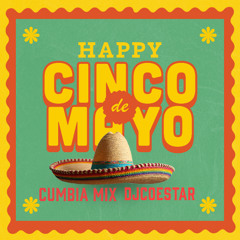 5 de mayo mexican  cumbia mix djcoestar 2025