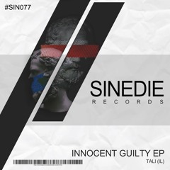 SIN077 : Tali (IL) - Innocent Guilty (Original Mix)
