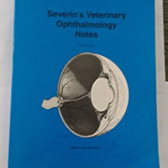 DOWNLOAD EPUB 💖 Severin's Veterinary Ophthalmology Notes by  Glenn A. Severin EPUB K