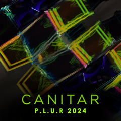 Canitar @ P.L.U.R 2024 - Set - (FREE DOWNLOAD)