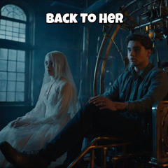 Back to Her