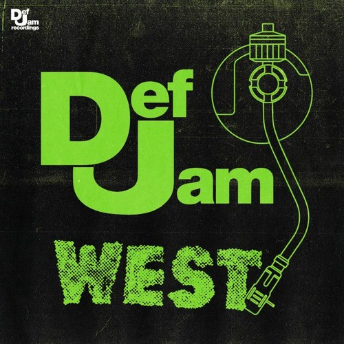 Stream Def Jam Recordings Listen to Def Jam West playlist online for