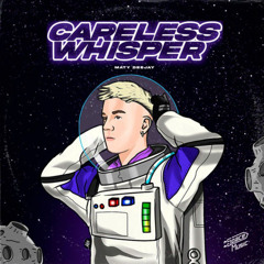Careless Whisper (Remix)