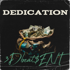 ''Dedication'' A 3Dbeat$ Exclusive