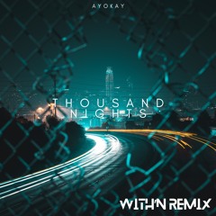 Ayokay- Thousand Nights (with Forester) (WITH'N Remix)