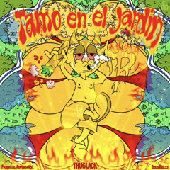 JARDIN MARCHITO / TAMO EN EL JARDIN - THUGLACK FT MIJAEL (PROD VIGO) MIX N MASTER @spiid_.wav